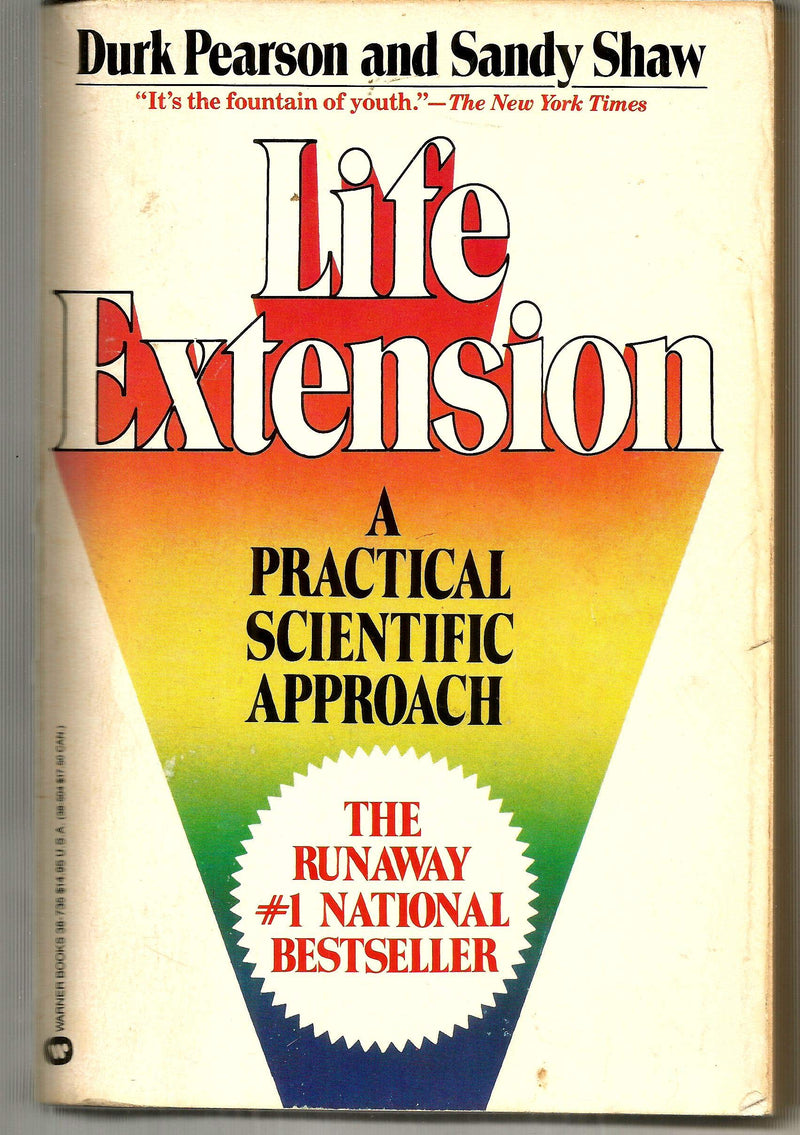 Life Extension: A Practical Scientific Approach,New