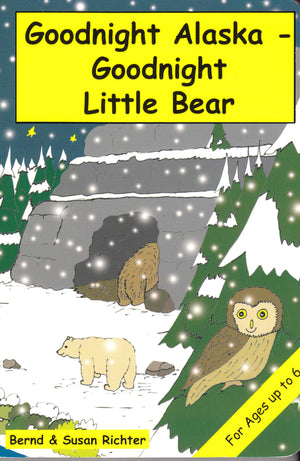 Goodnight Alaska  Goodnight Little Bear,Used