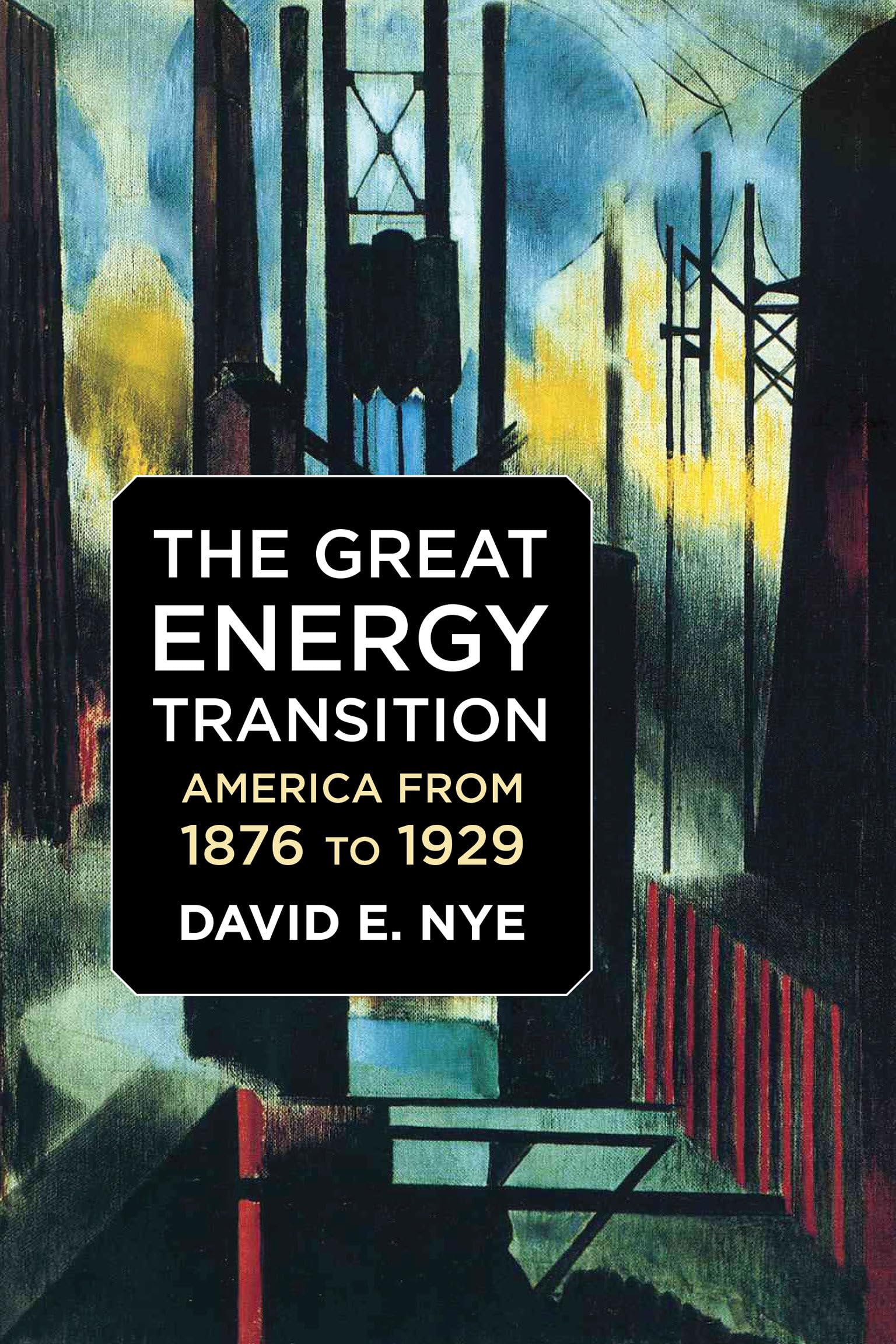 The Great Energy Transition: America From 1876 To 1929