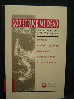 God Struck Me Dead: Voices of ExSlaves (The William Bradford Collection from the Pilgrim Press),Used