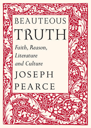 Beauteous Truth: Faith, Reason, Literature & Culture,Used