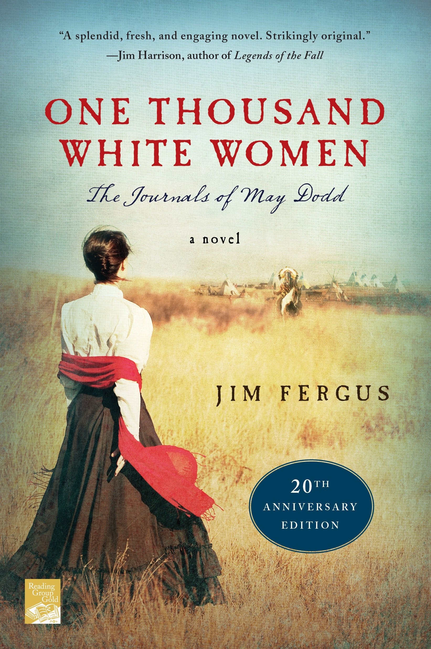 One Thousand White Women (20Th Anniversary Edition): The Journals Of May Dodd: A Novel (One Thousand White Women Series, 1)