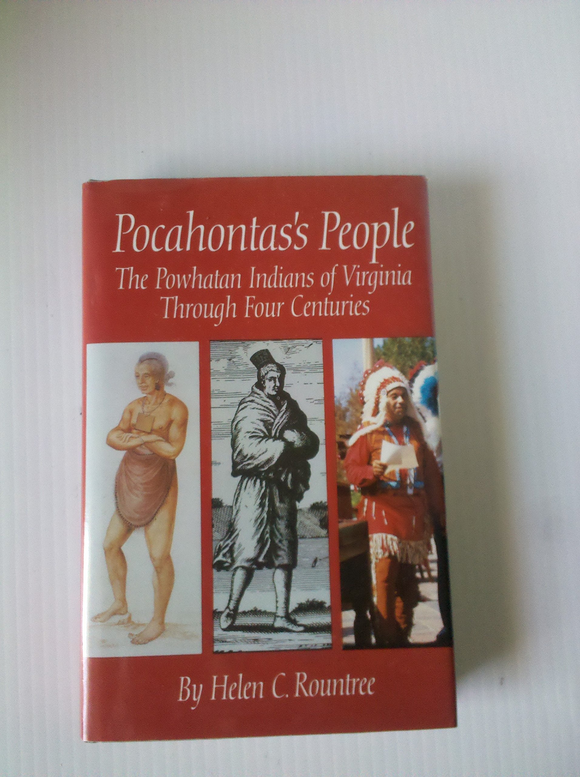 Pocahontas's People: The Powhatan Indians of Virginia Through Four Centuries (Civilization of the American Indian Series),Used