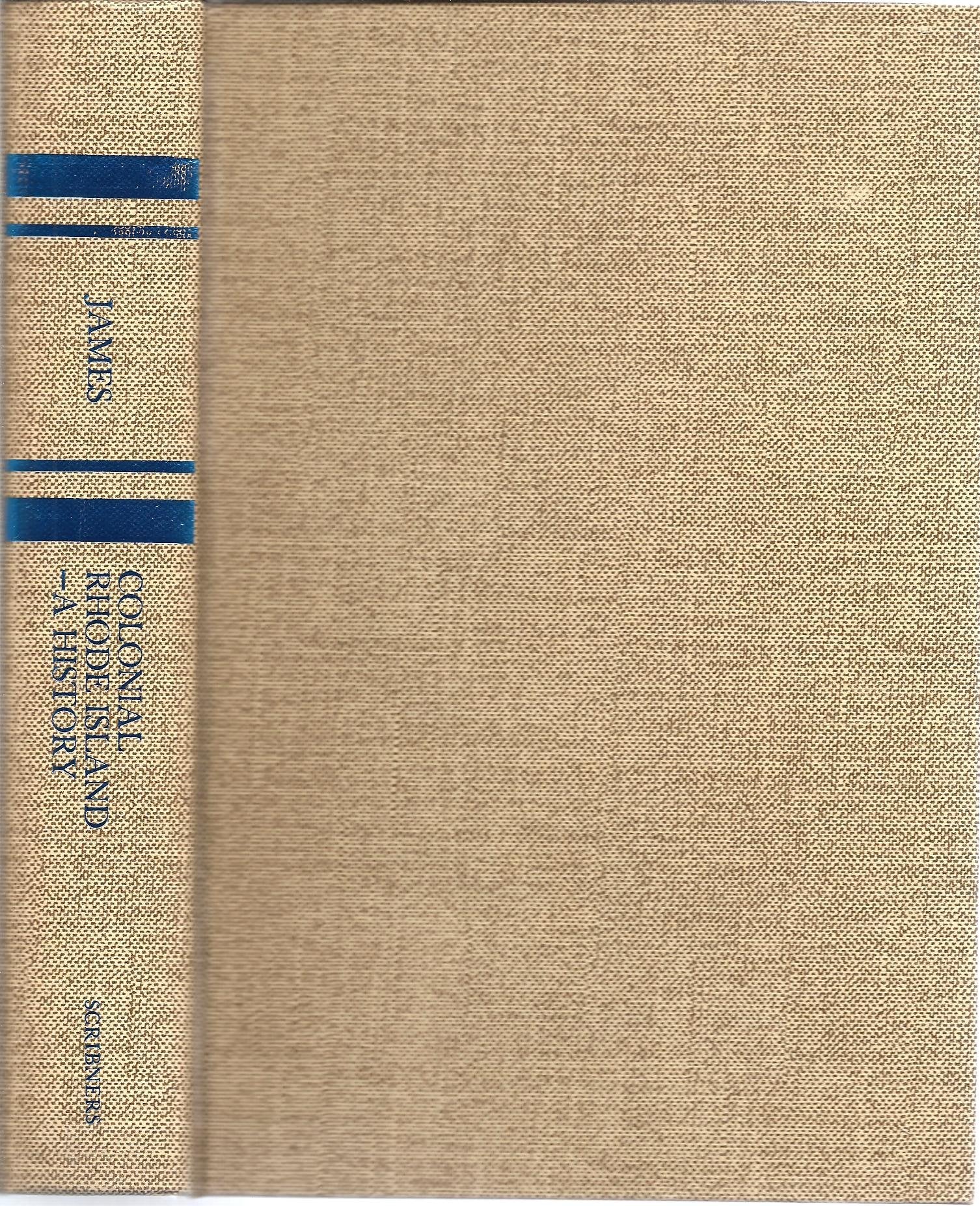 Colonial Rhode Island: A History (A History Of The American Colonies),New