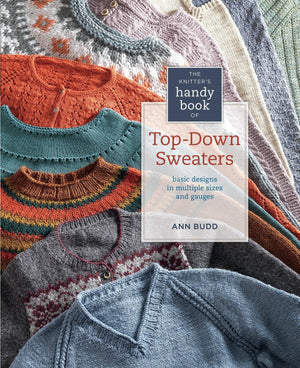 The Knitter's Handy Book of TopDown Sweaters: Basic Designs in Multiple Sizes and Gauges,Used