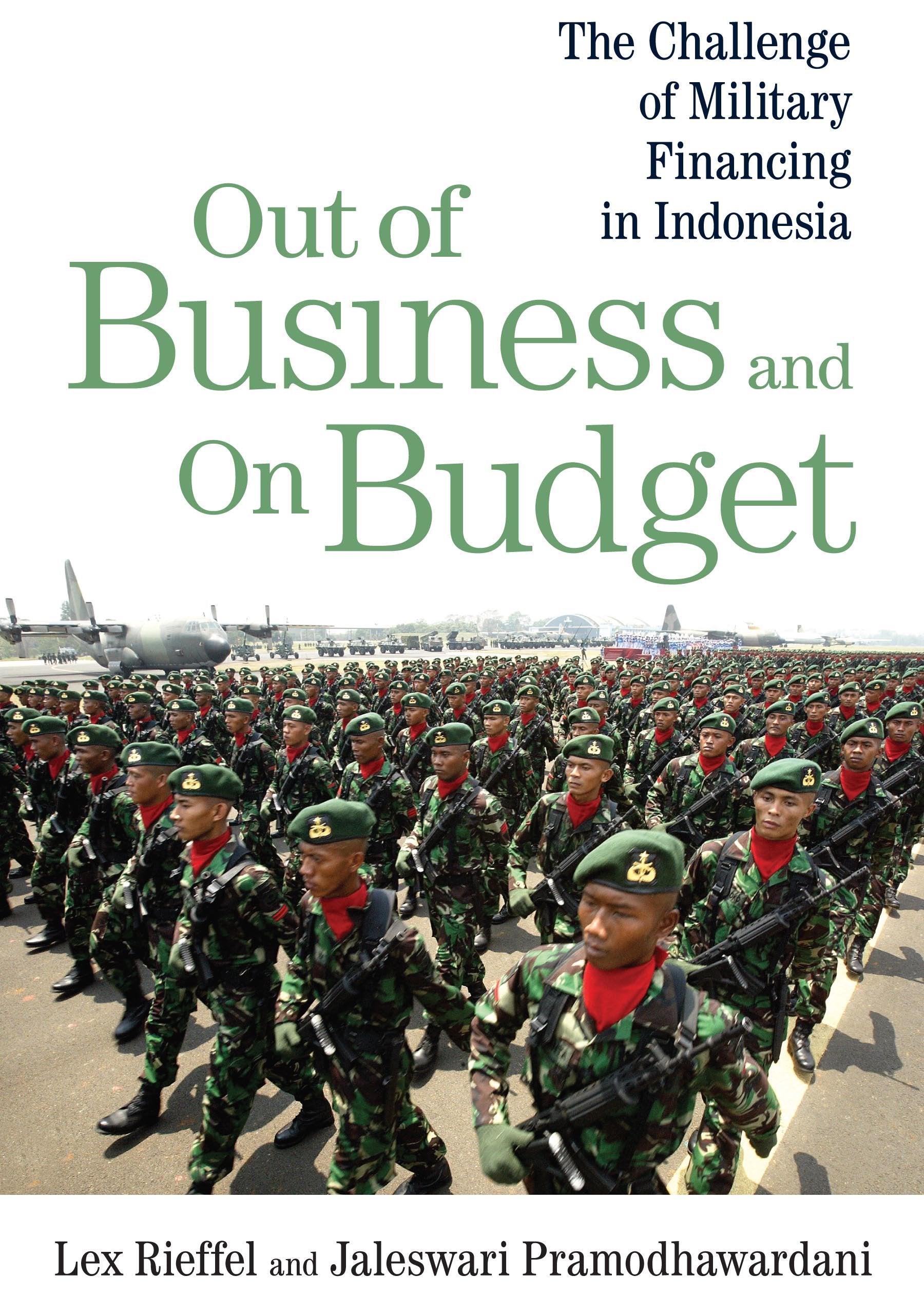 Out Of Business And On Budget: The Challenge Of Military Financing In Indonesia,Used