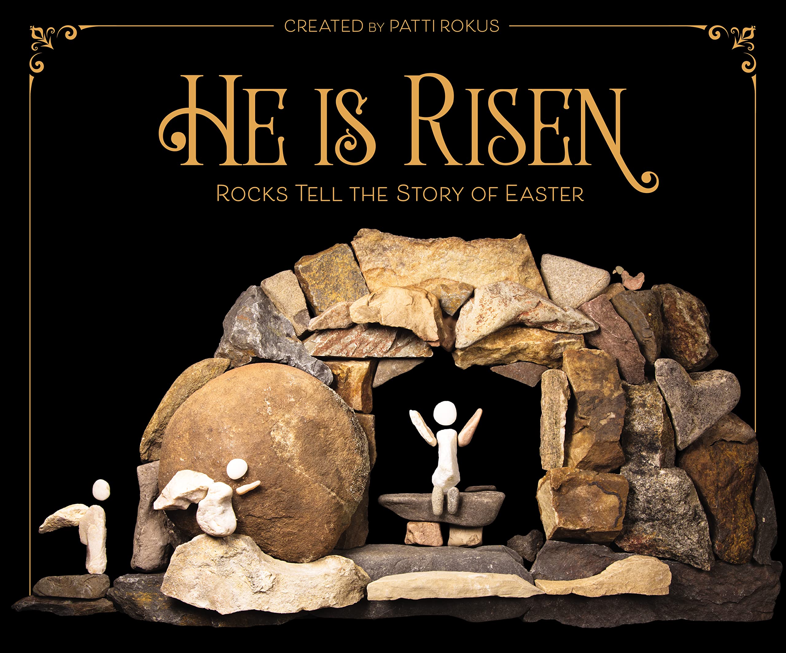 He Is Risen: Rocks Tell the Story of Easter,Used