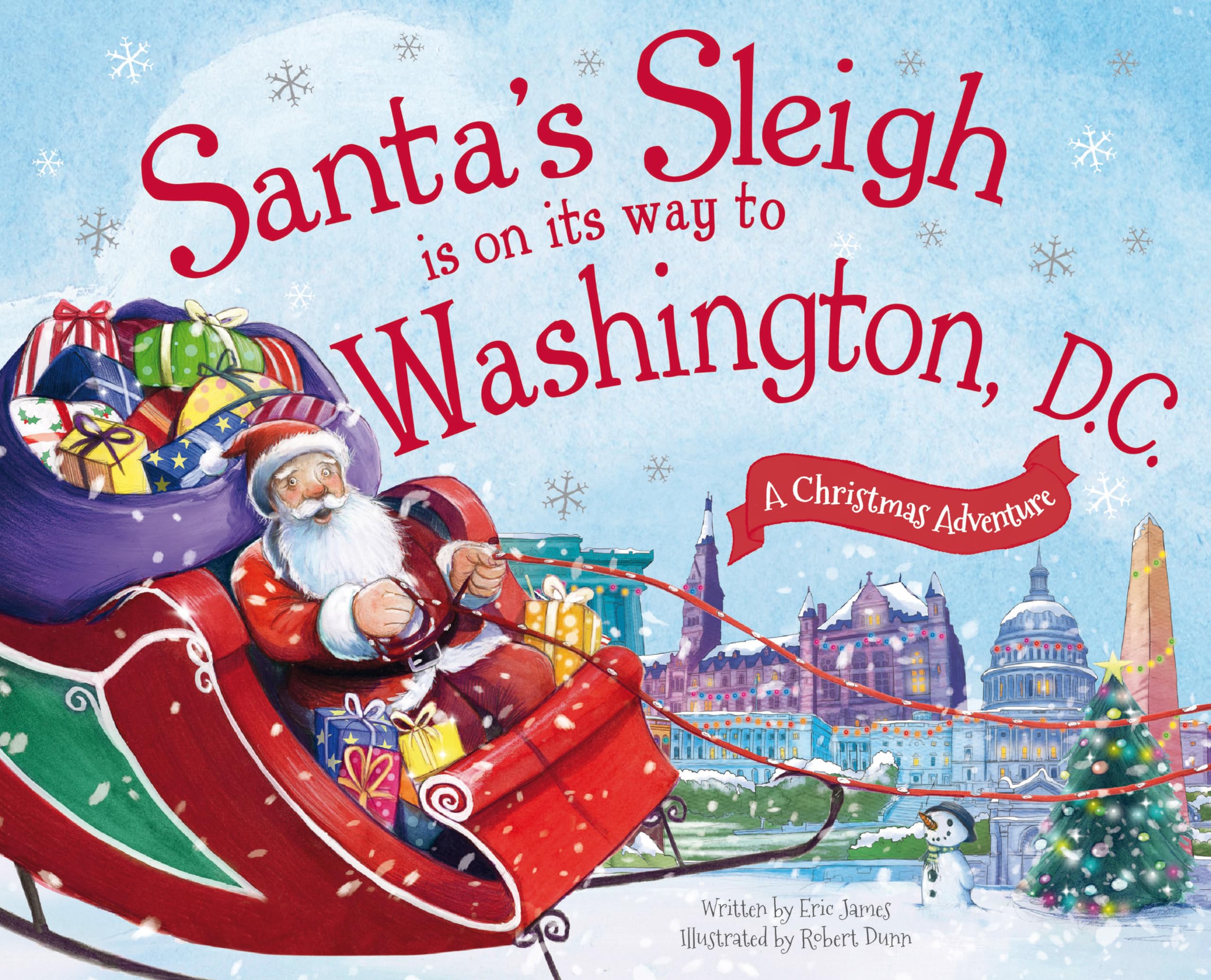 Santa's Sleigh Is on Its Way to Washington, D.C.: A Christmas Adventure,New