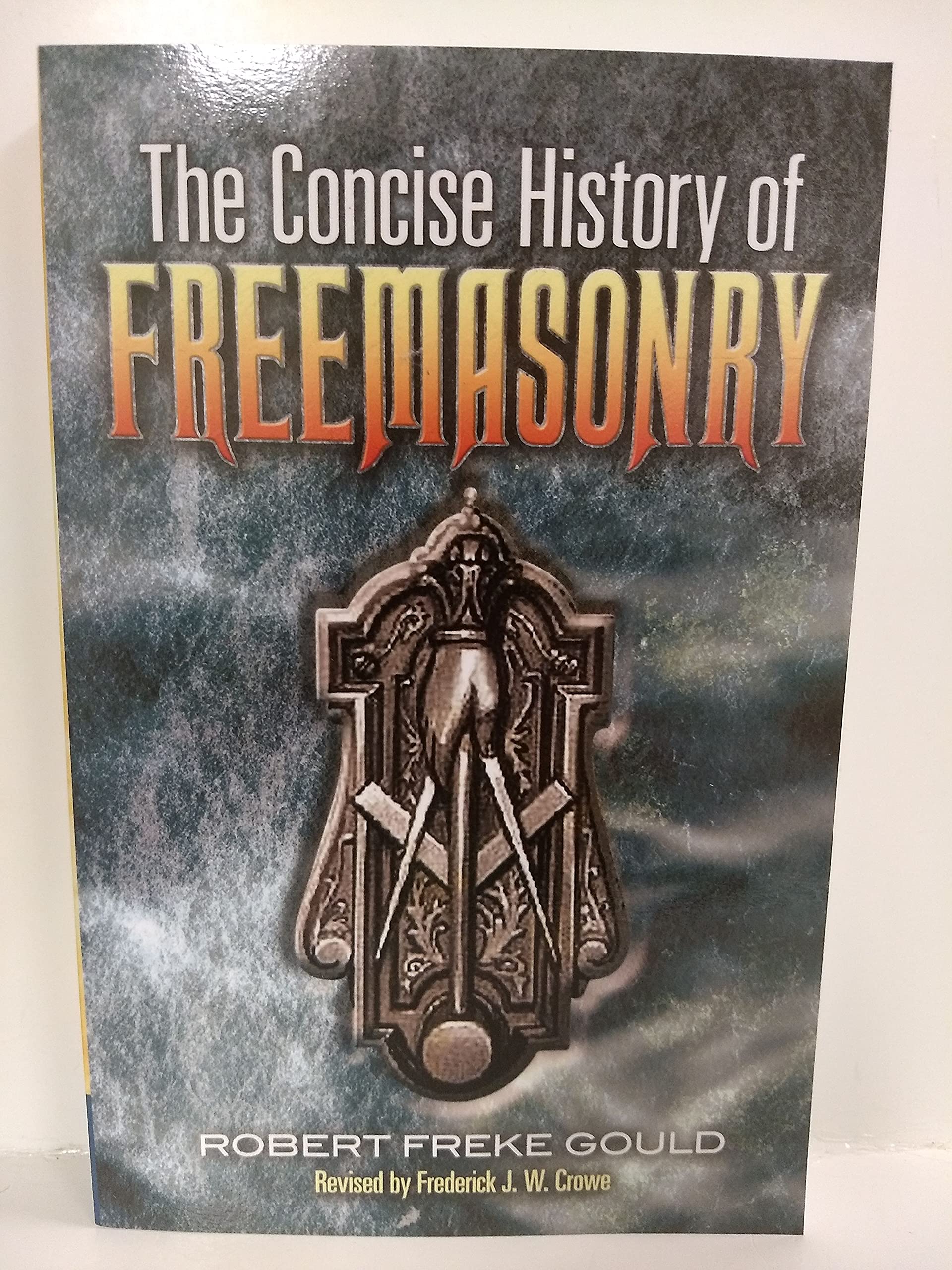 The Concise History of Freemasonry (Dover Occult),Used