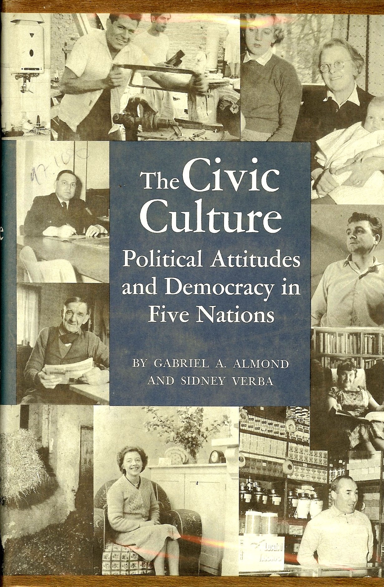 The Civic Culture: Political Attitudes and Democracy in Five Nations (Center for International Studies, Princeton University),Used
