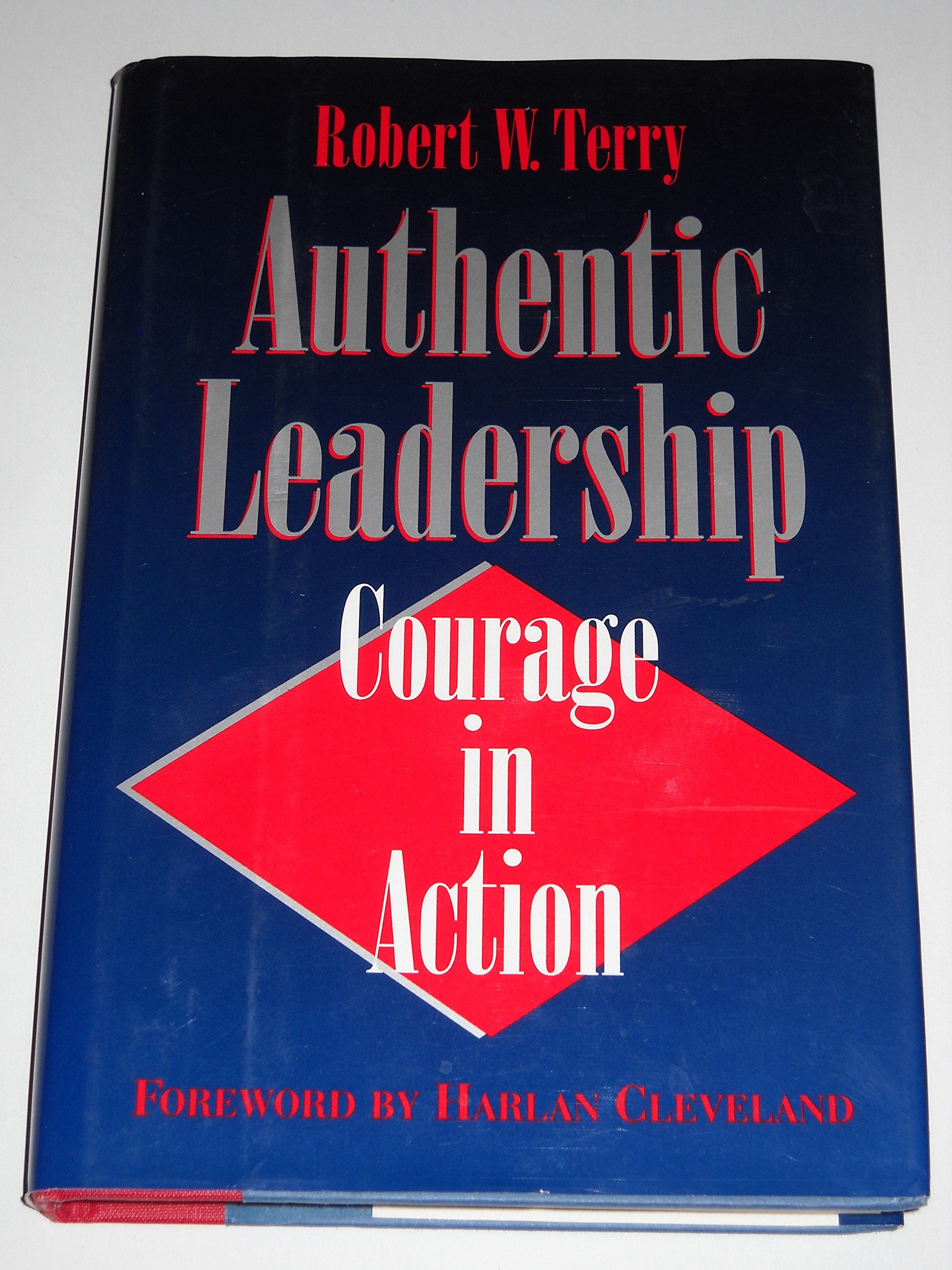 Authentic Leadership: Courage in Action (Jossey Bass Public Administration Series),New