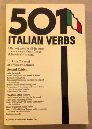 501 Italian Verbs: Fully Conjugated in All the Tenses in a New EasyToLearn Format Alphabetically Arranged (Barrons 501 Verbs S,New