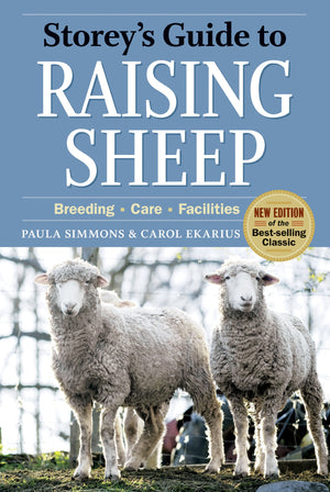 Storeys Guide to Raising Sheep, 4th Edition: Breeding, Care, Facilities