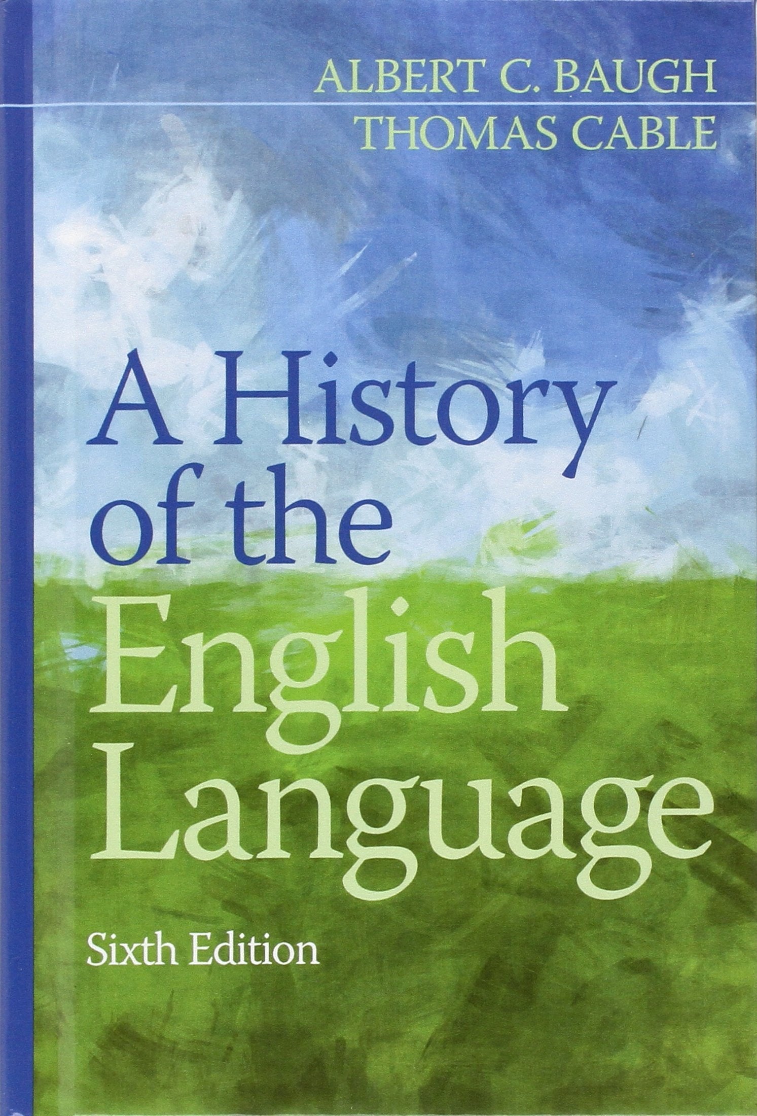 History of the English Language, A,New