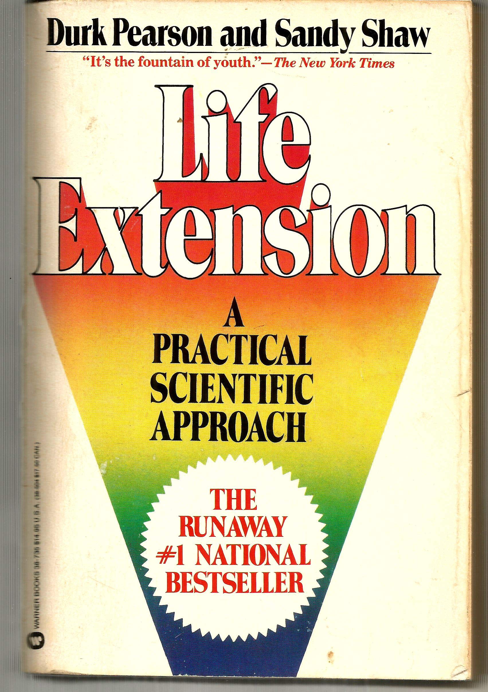 Life Extension: A Practical Scientific Approach,New