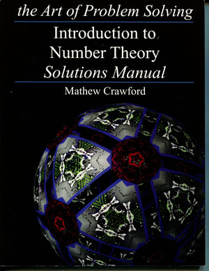 The Art Of Problem Solving: Introduction To Number Theory  Solutions Manual,Used