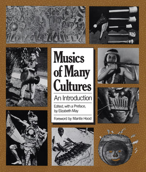 Musics Of Many Cultures: An Introduction,New