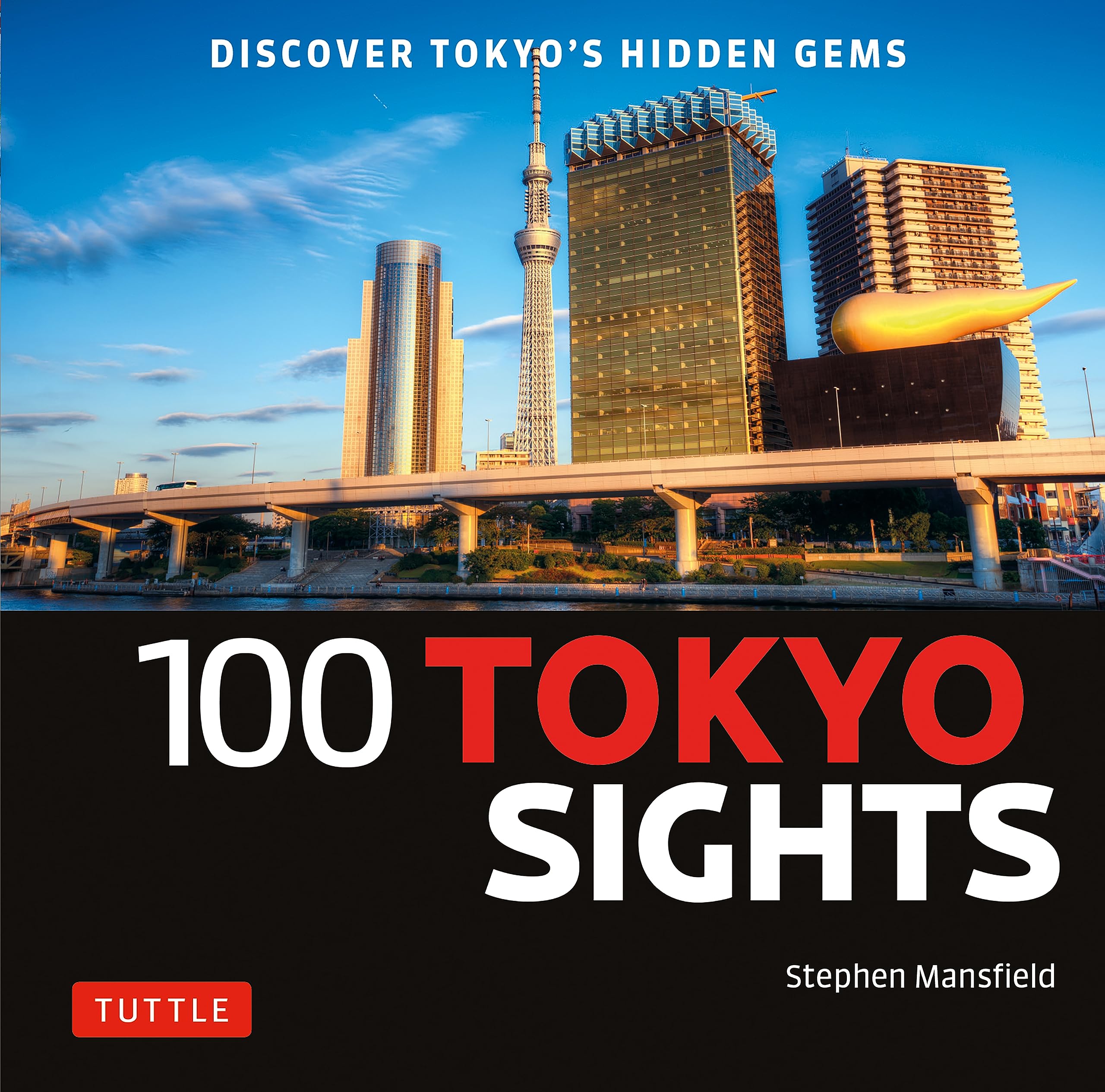 100 Tokyo Sights: Discover Tokyo's Hidden Gems,New