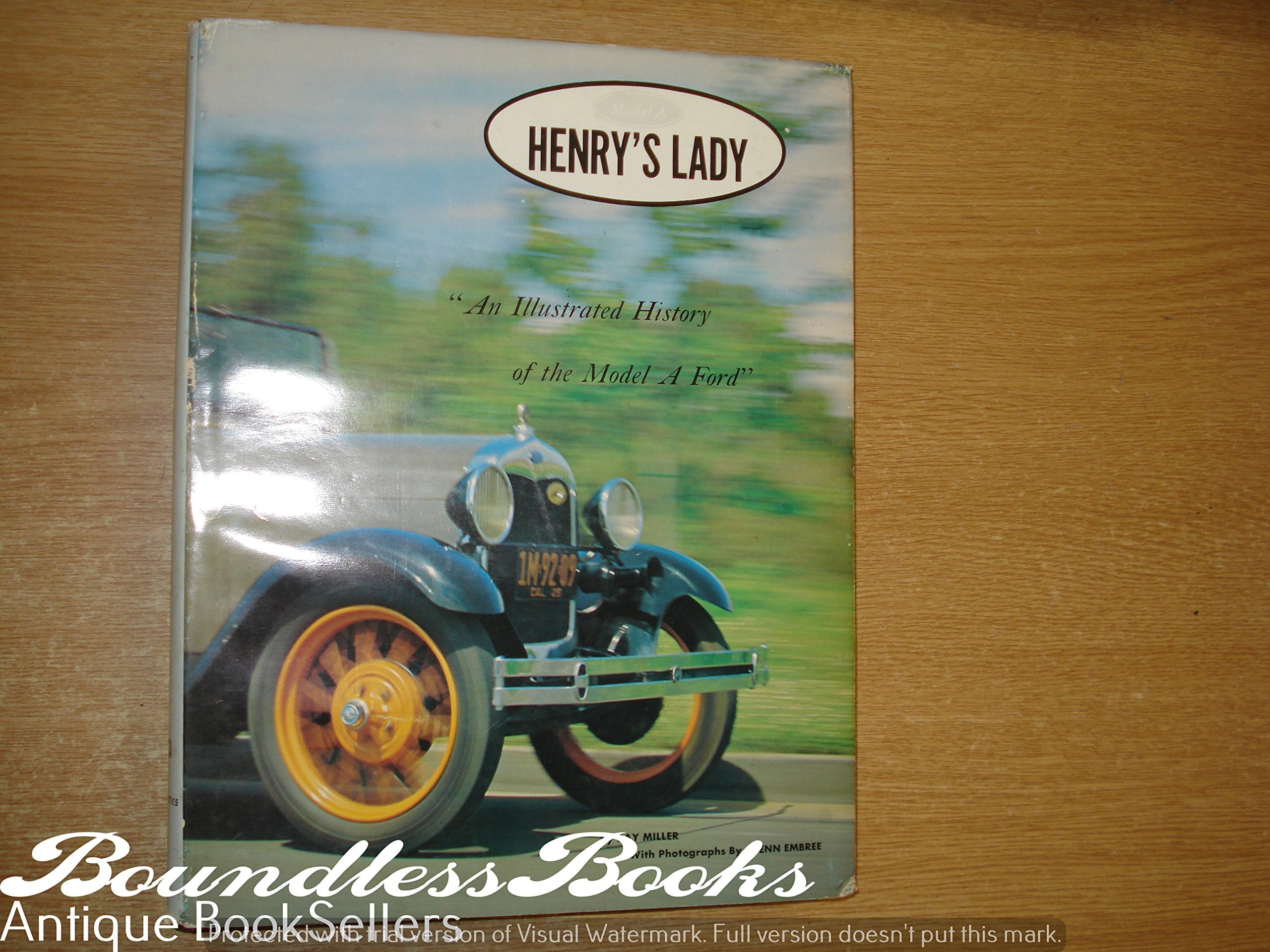 Henry's Lady: An Illustrated History of the Model A Ford (The Ford Road Series, Vol. 2),Used
