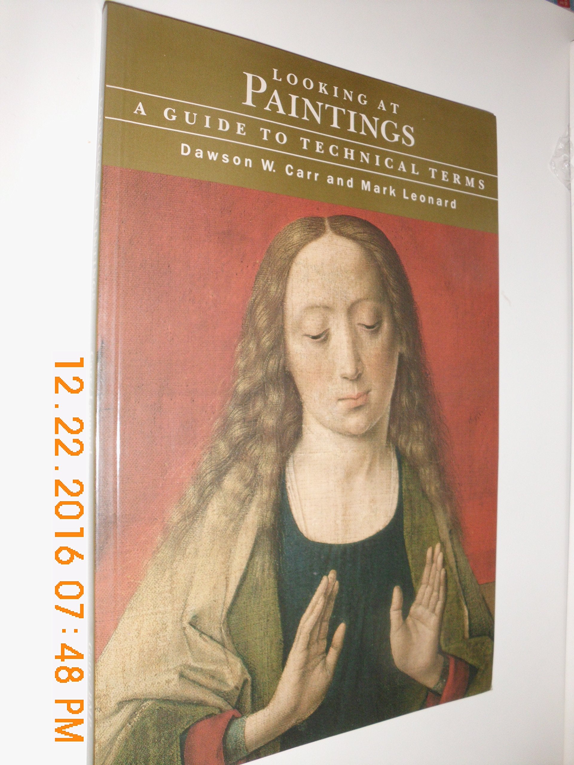 Looking at Paintings: A Guide to Technical Terms (