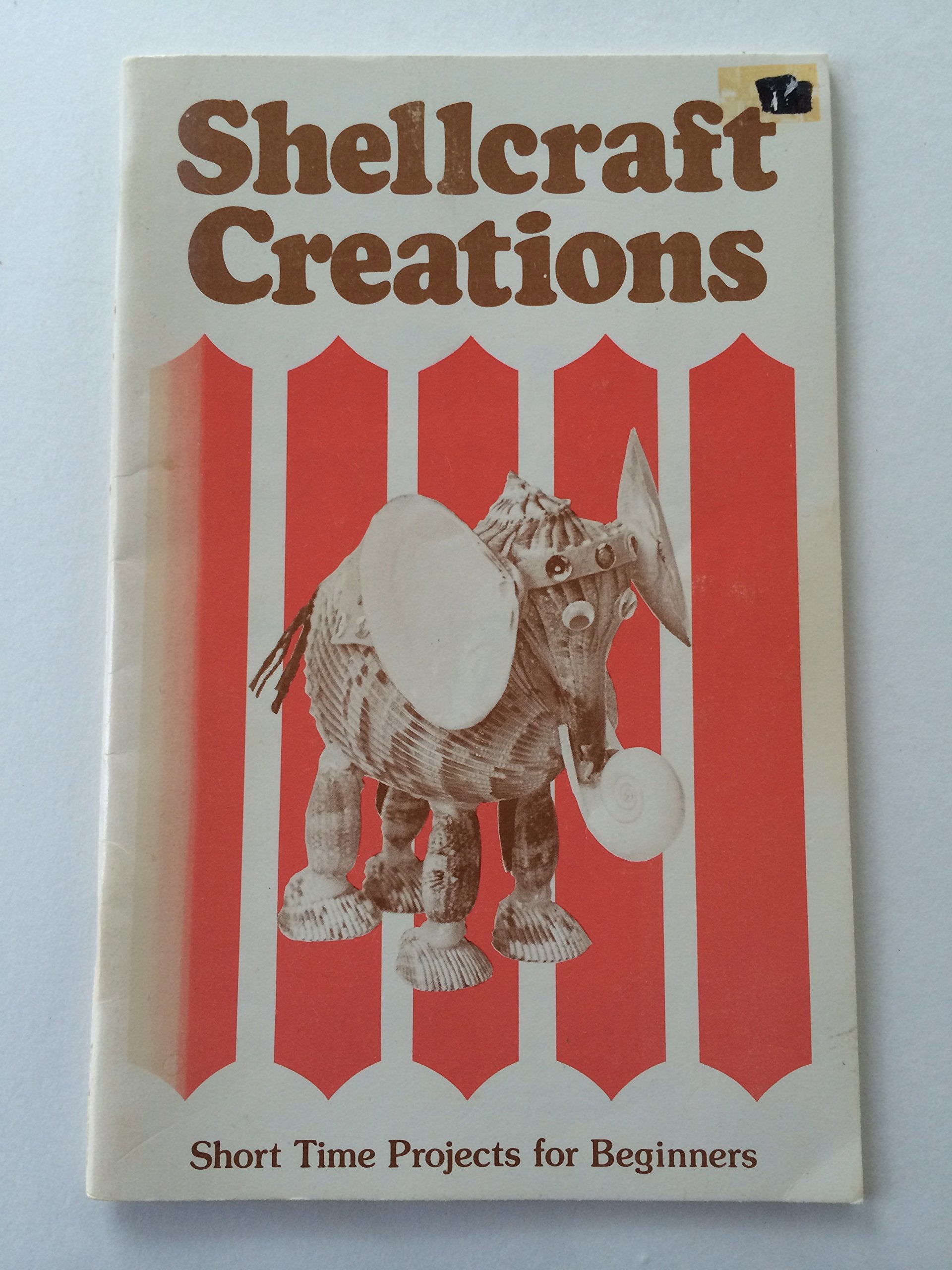 Shellcraft Creations: Short Time Projects for Beginners,Used
