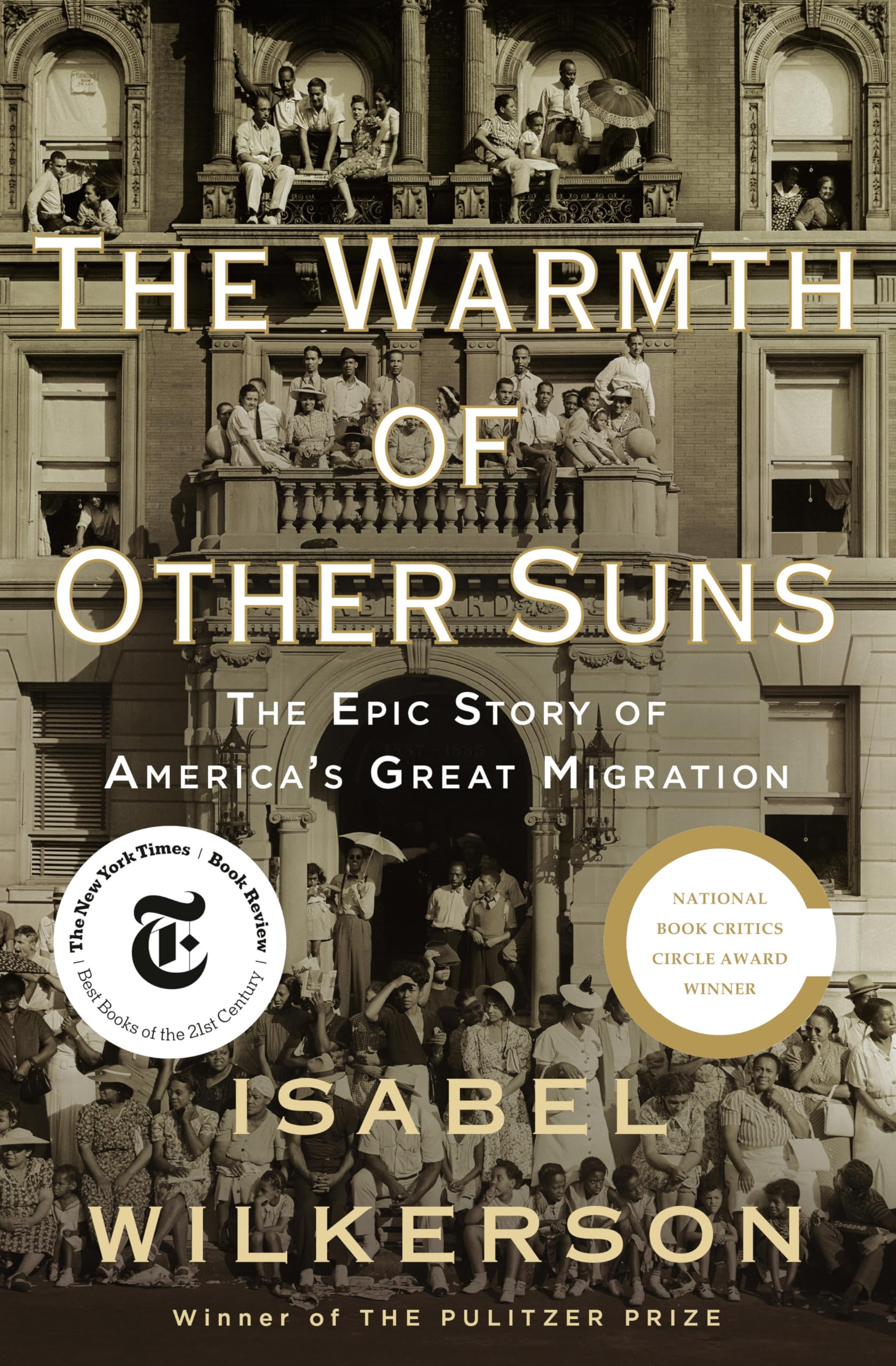 The Warmth Of Other Suns: The Epic Story Of America'S Great Migration-used