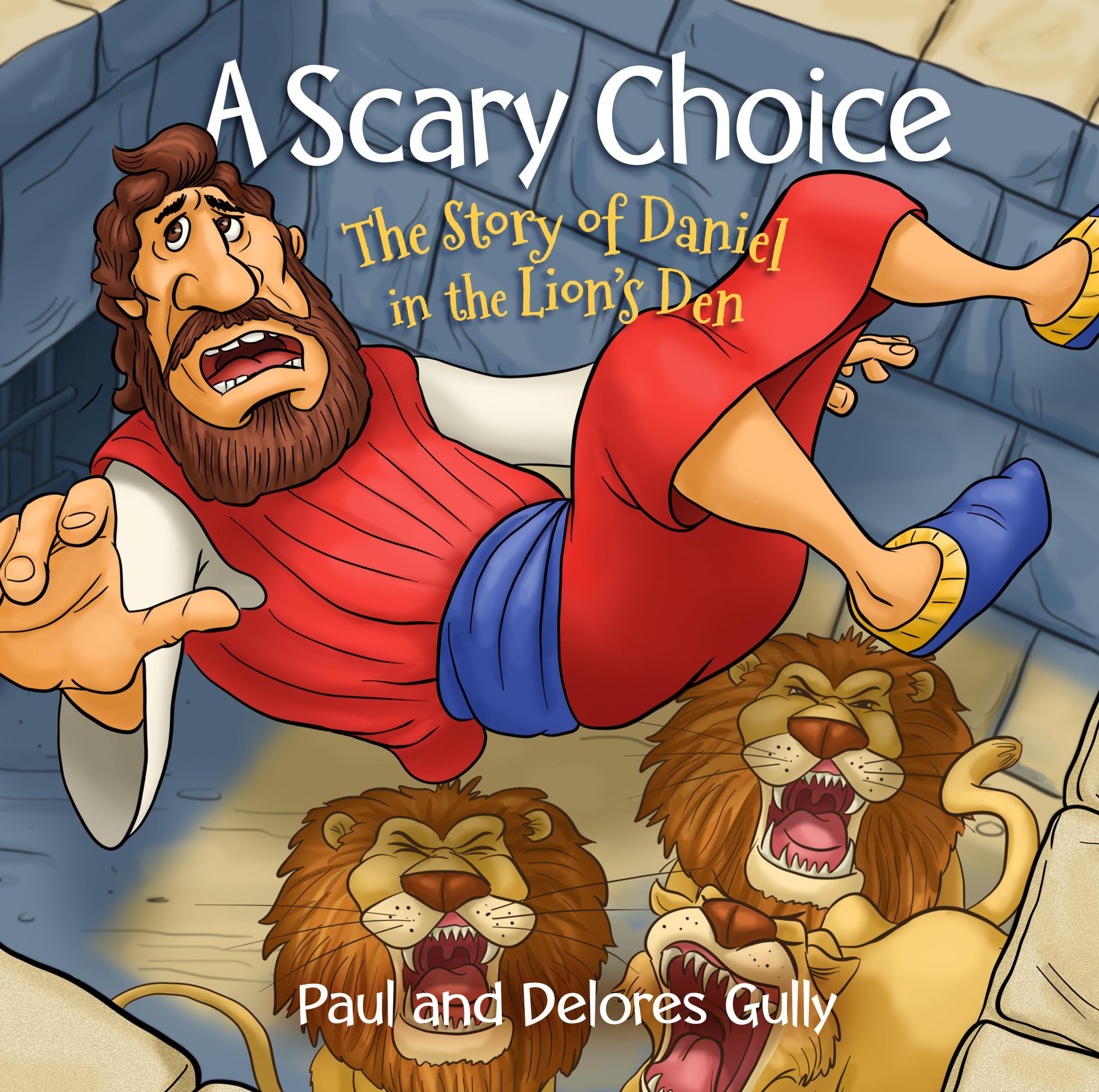 A Scary Choice: The Story of Daniel in the Lion's Den,Used