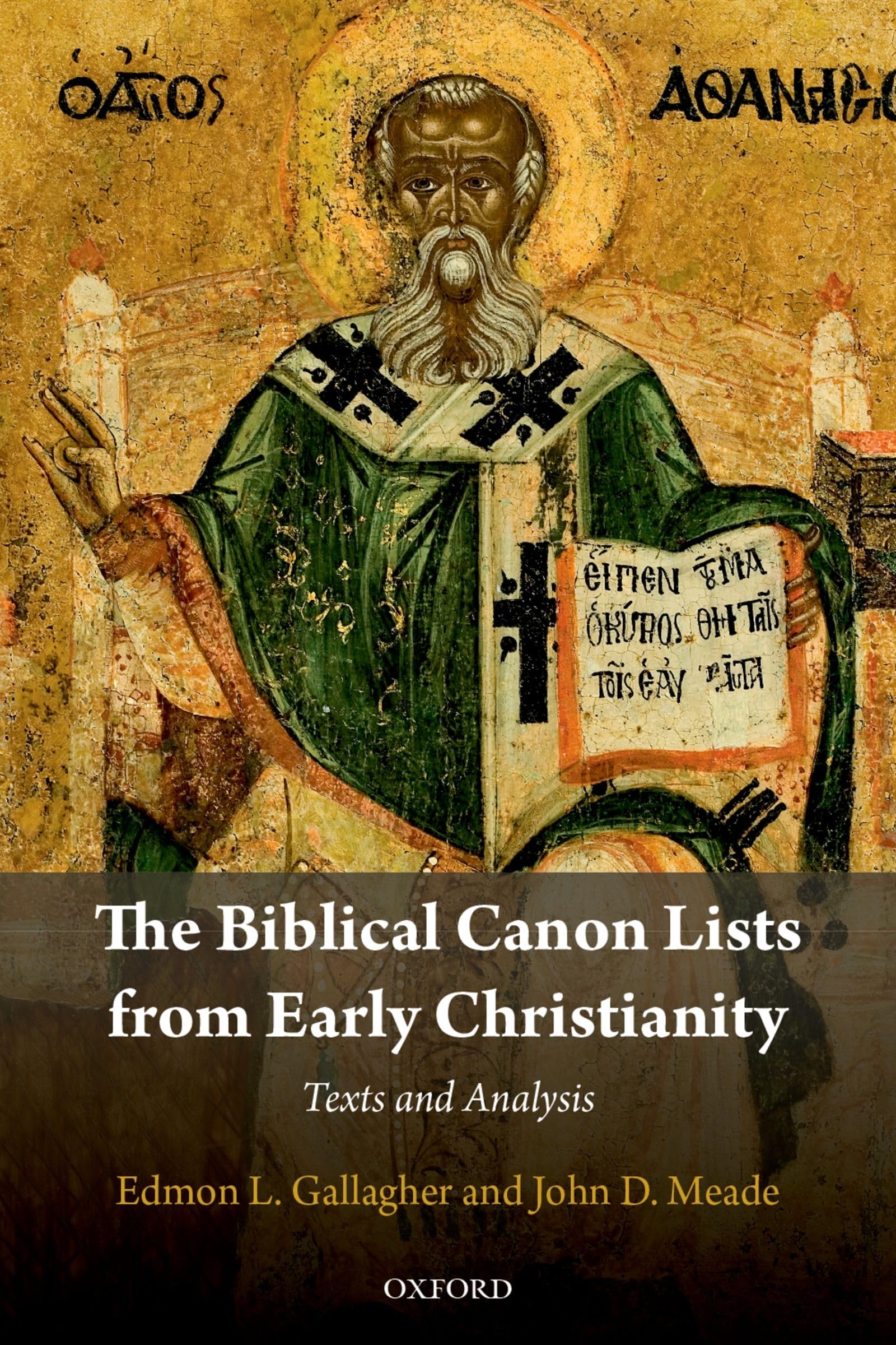 The Biblical Canon Lists from Early Christianity: Texts and Analysis,Used