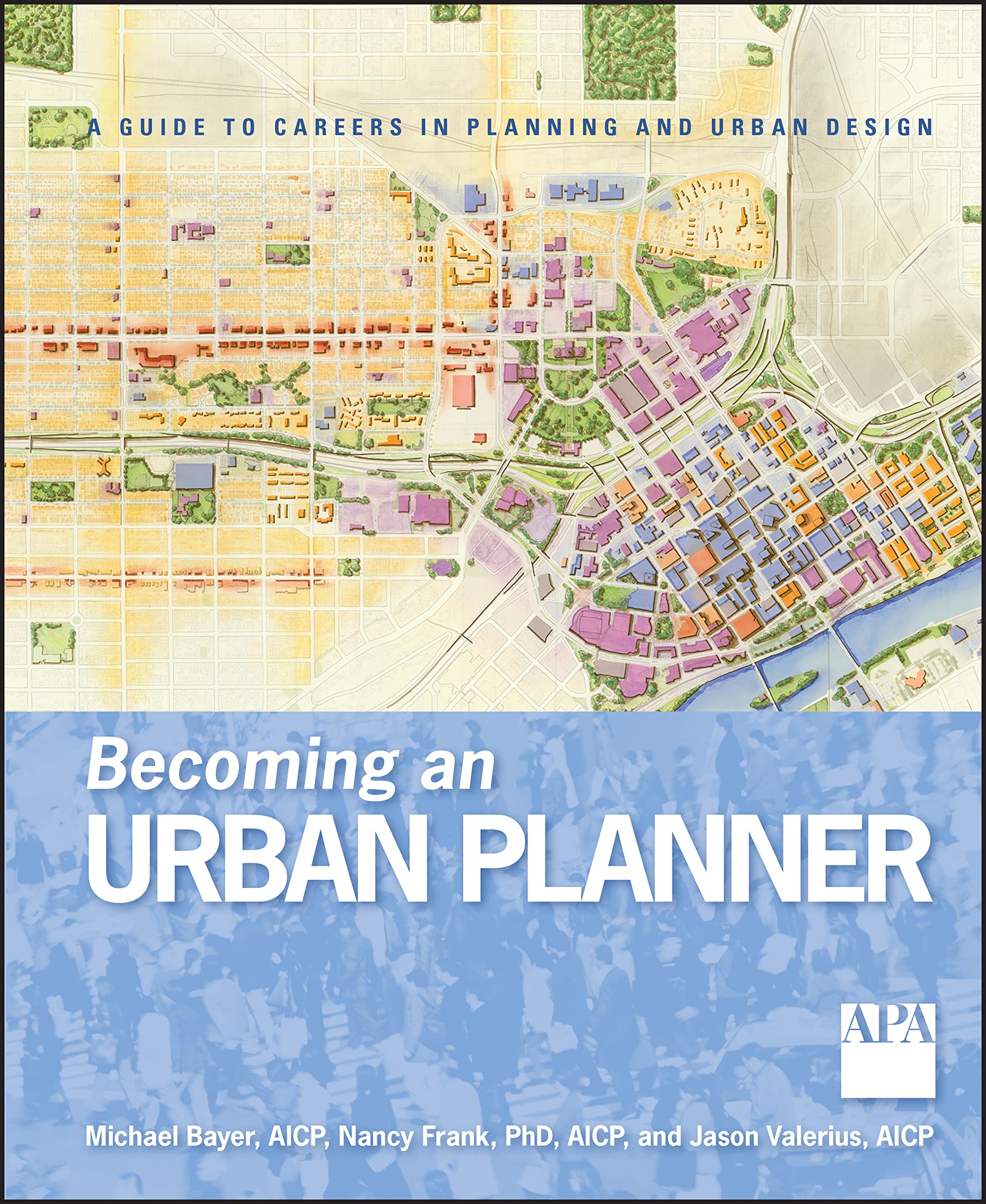 Becoming An Urban Planner: A Guide To Careers In Planning And Urban Design,Used