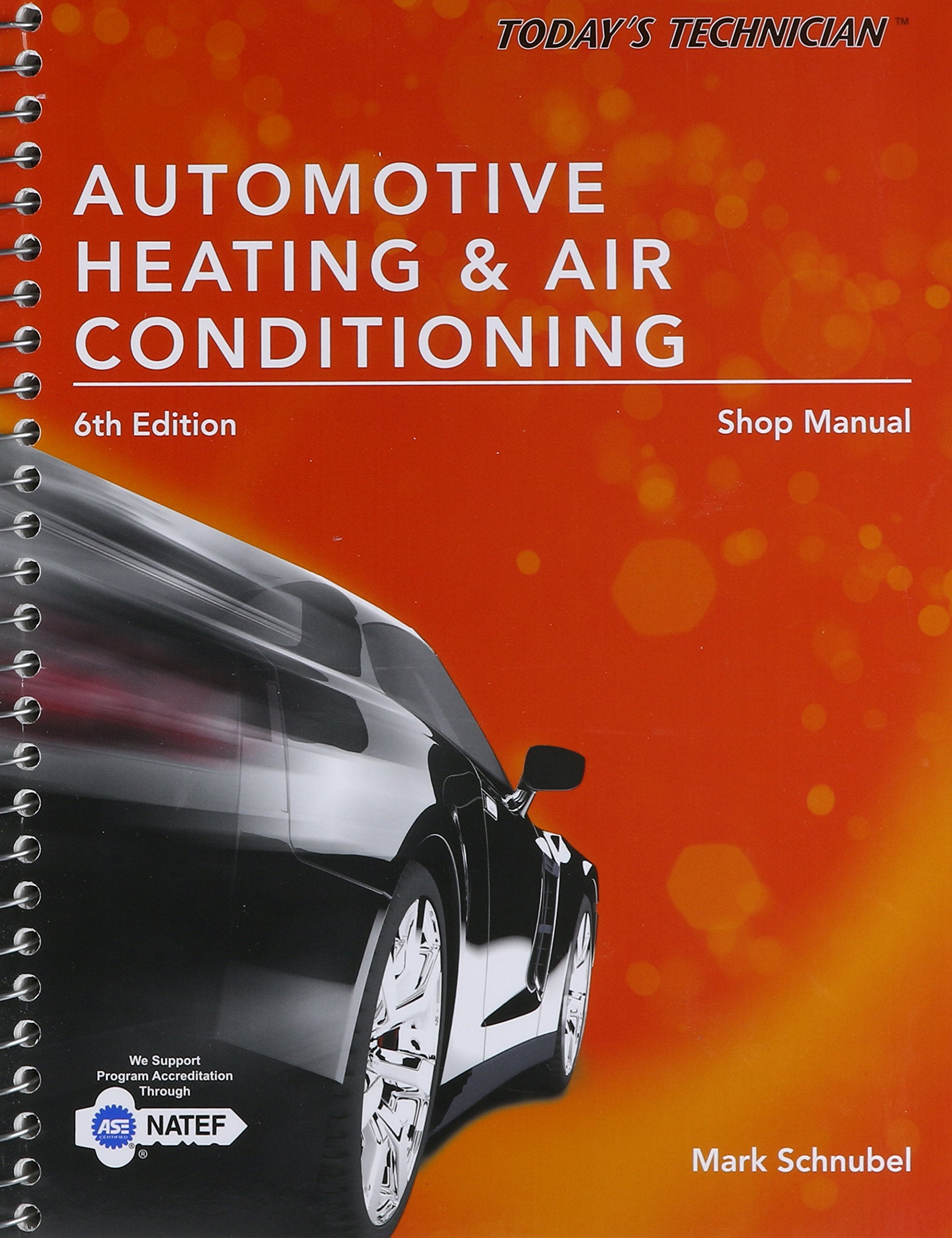 Today's Technician: Automotive Heating & Air Conditioning Shop Manual (Todays Technician),Used