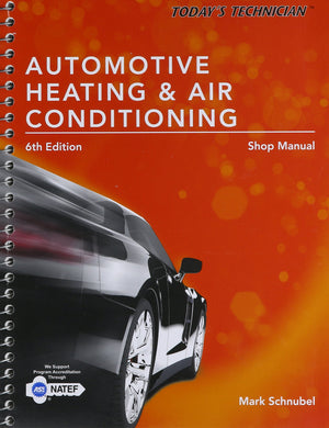 Today's Technician: Automotive Heating & Air Conditioning Shop Manual (Todays Technician),Used