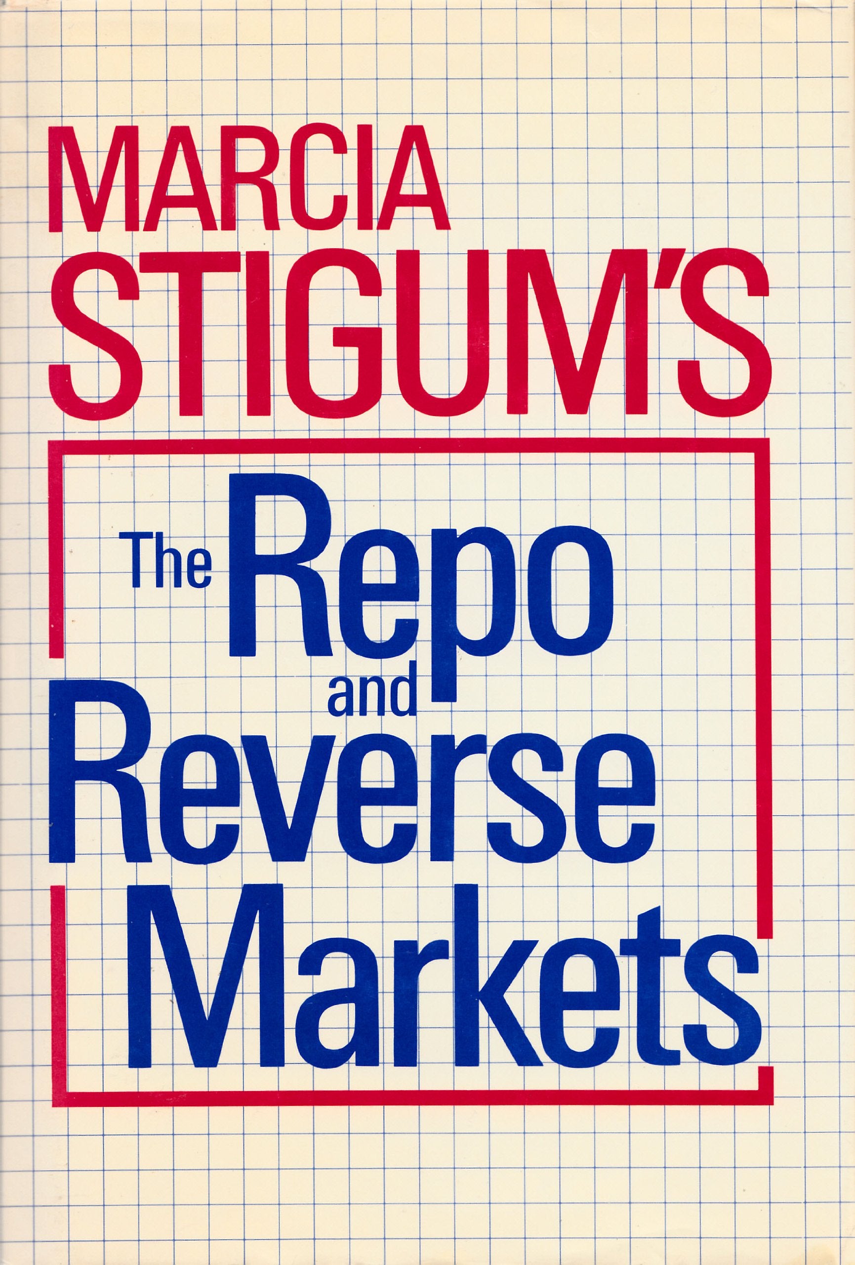The Repo and Reverse Markets,New