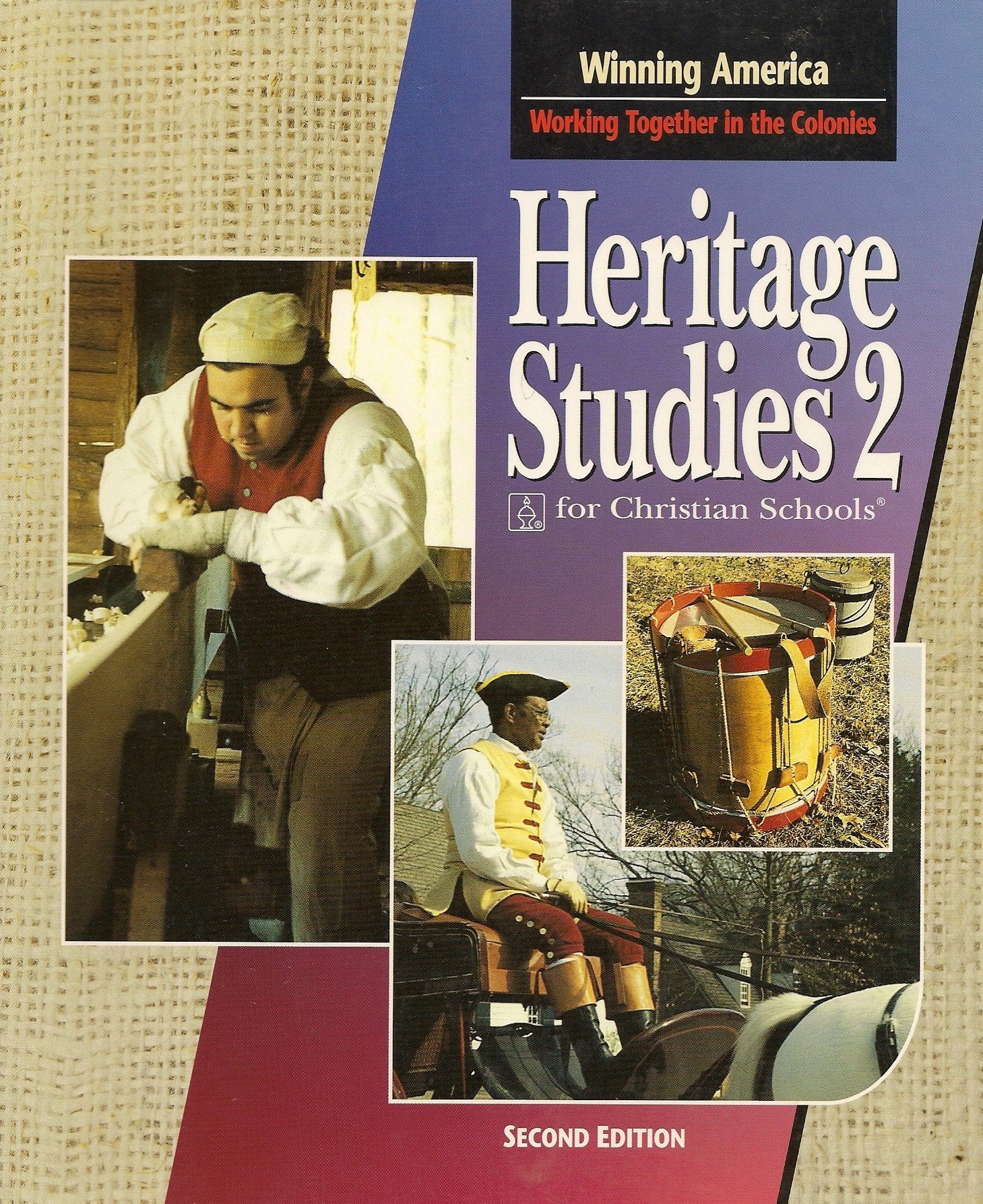 Heritage Sudies 2 For Christian Schools: Winning America: Working Together in the Colonies (Heritage Studies 2),Used