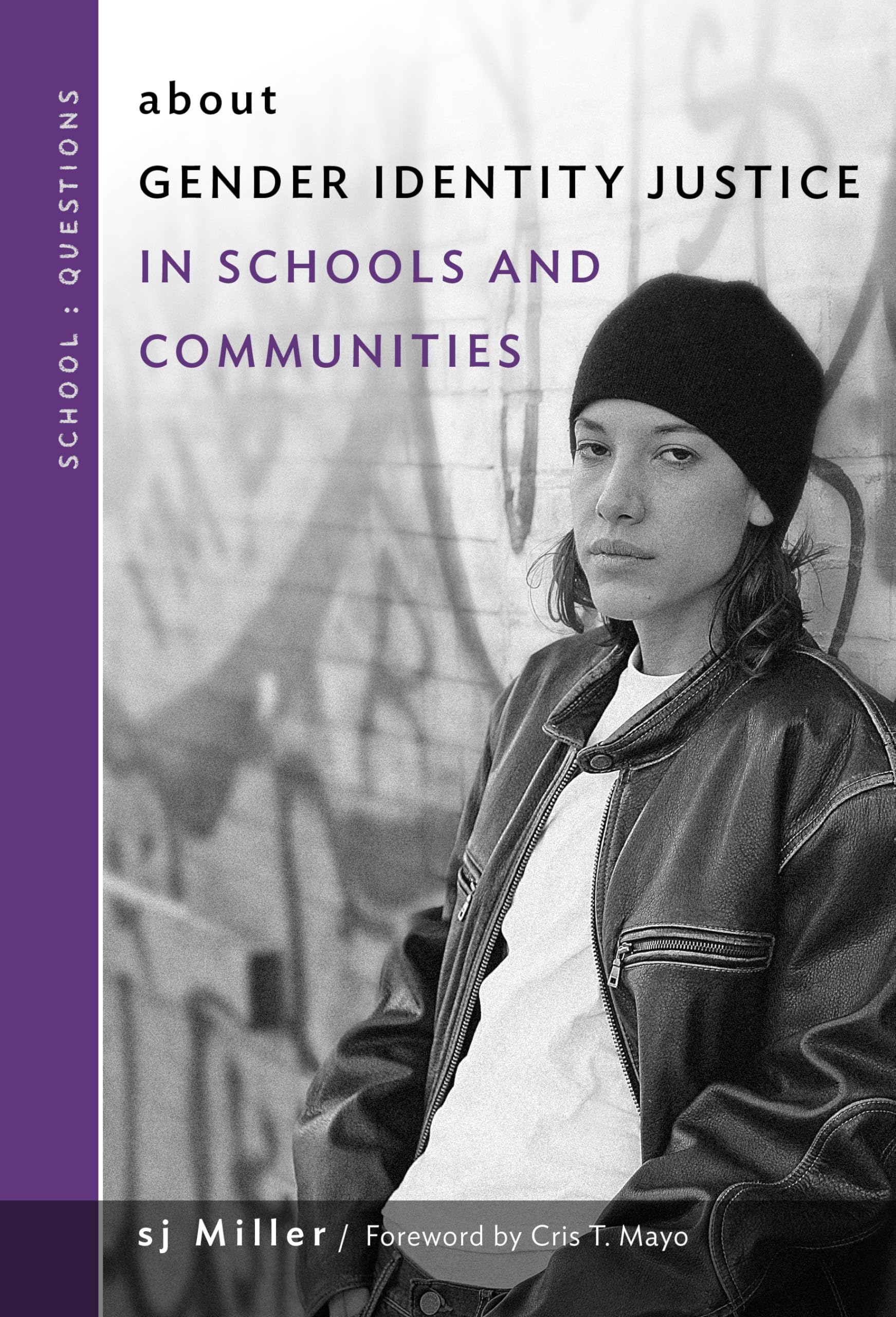 About Gender Identity Justice In Schools And Communities (School : Questions),Used