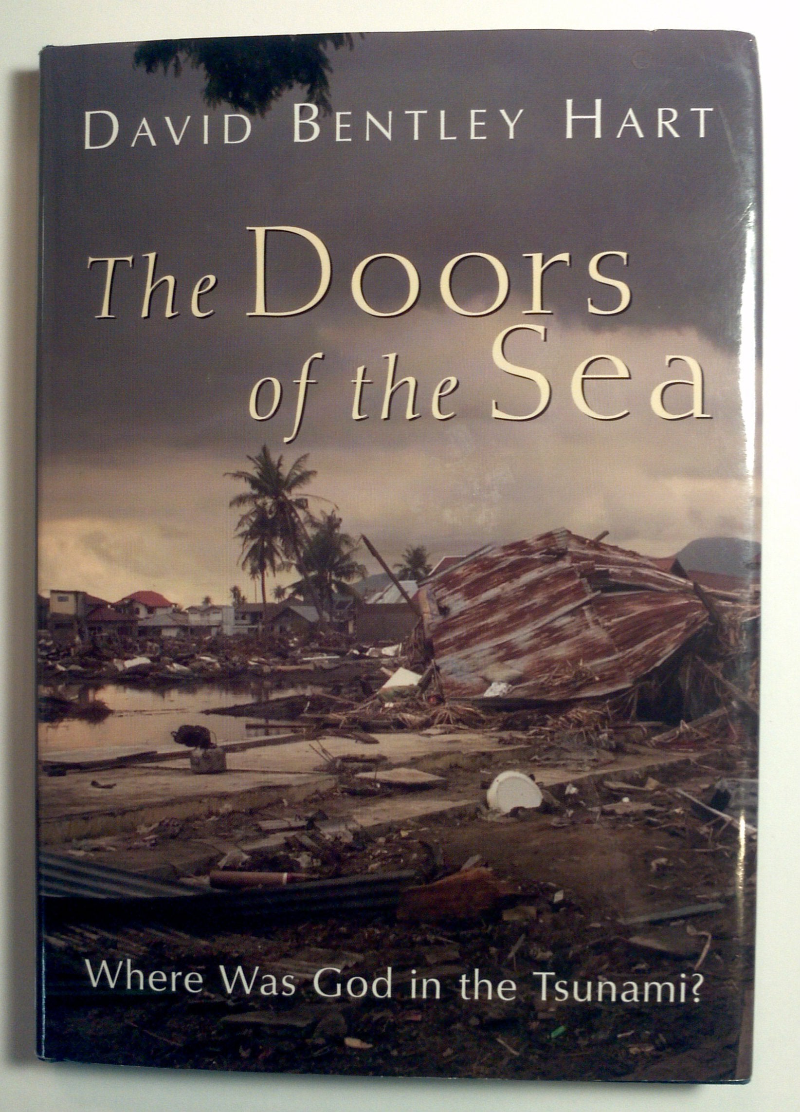 The Doors Of The Sea: Where Was God In The Tsunami?