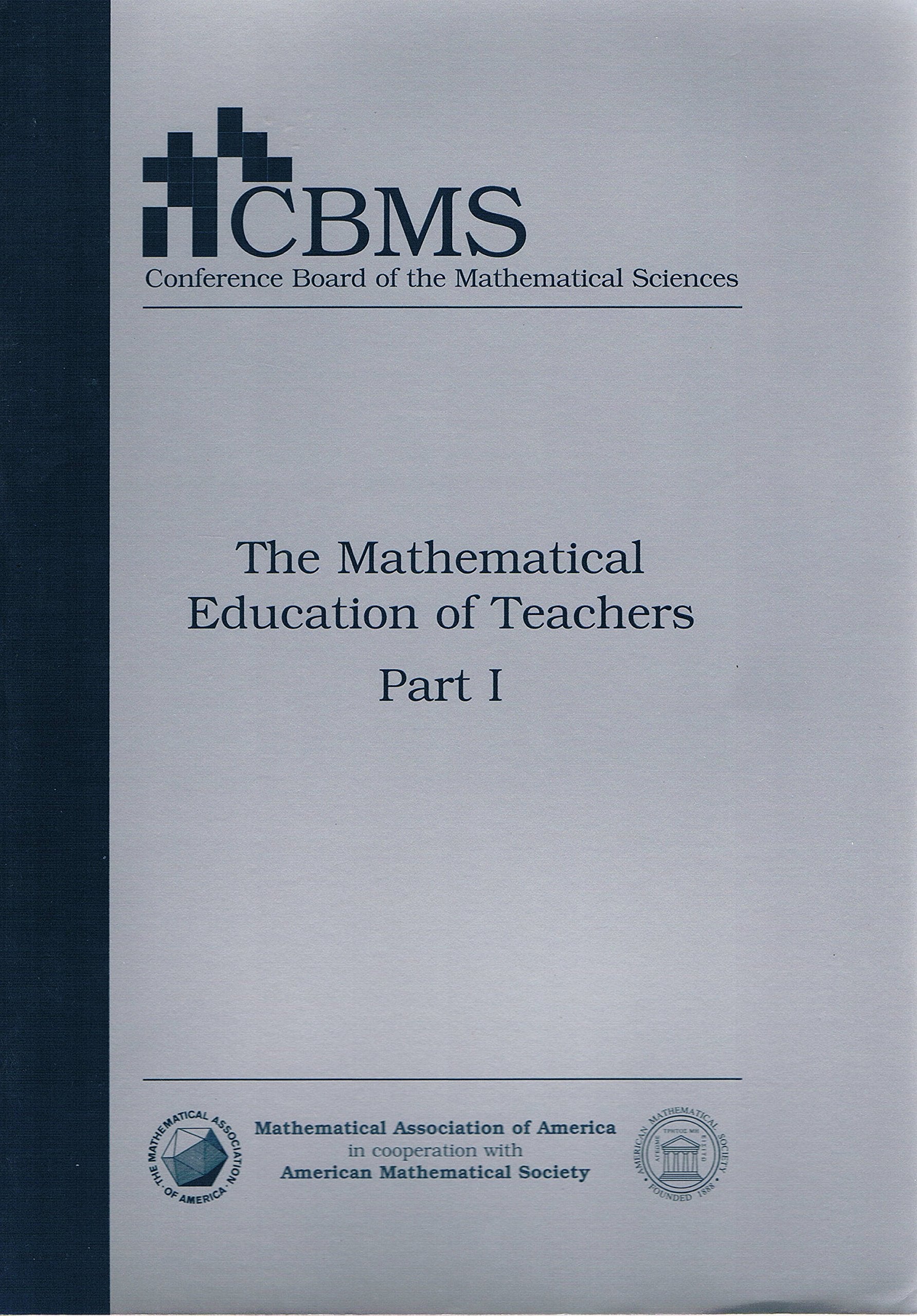 The Mathematical Education of Teachers Part 1,Used