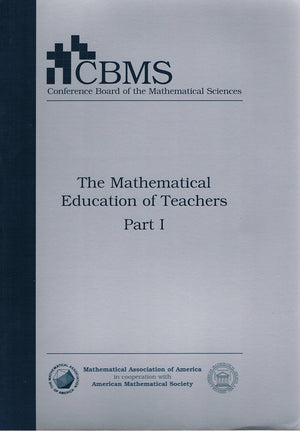 The Mathematical Education of Teachers Part 1,Used