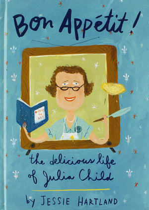 Bon Appetit! The Delicious Life of Julia Child,Used
