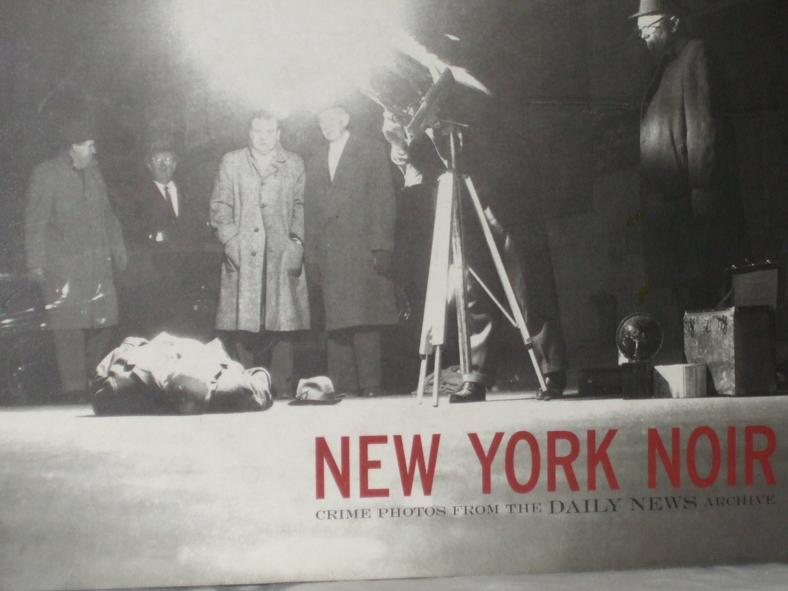 New York Noir: Crime Photos From The Daily News Archive,New