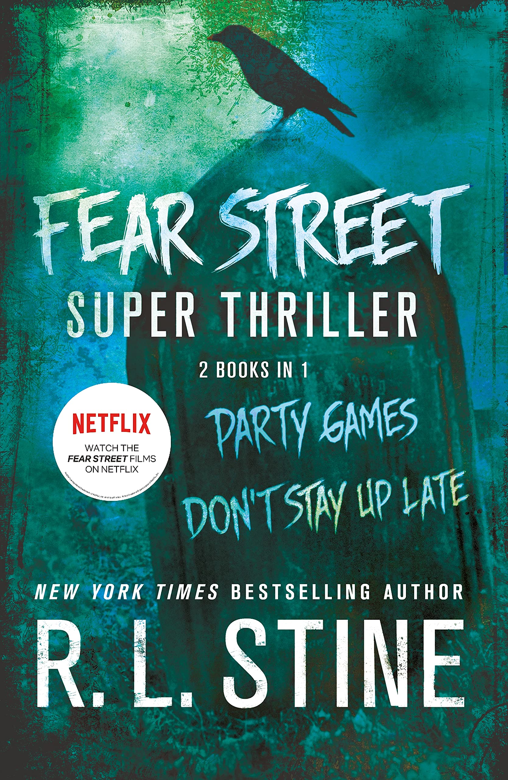 Fear Street Super Thriller: Party Games & Don'T Stay Up Late