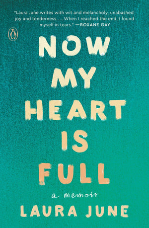 Now My Heart Is Full: A Memoir,Used