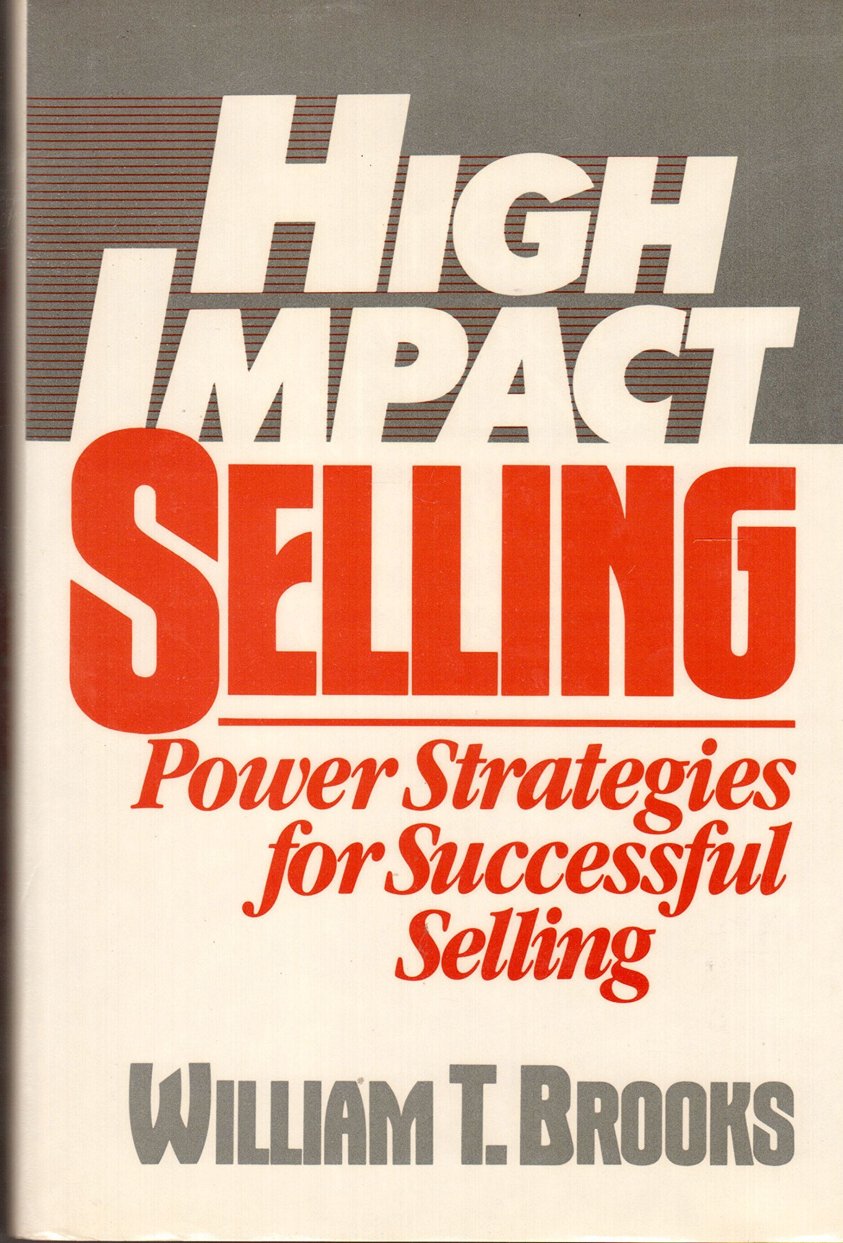 High Impact Selling: Power Strategies for Successful Selling,Used