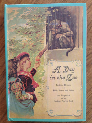 A Day In The Zoo: A Reproduction Of An Antique Popup Book,New