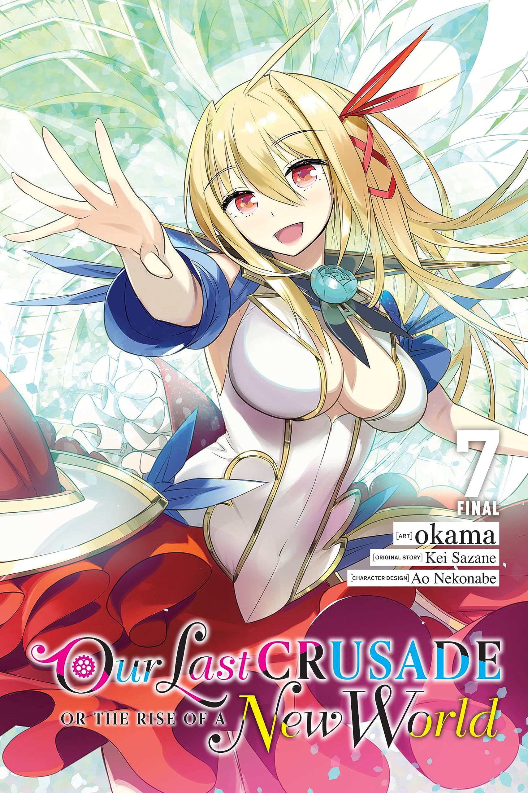 Our Last Crusade or the Rise of a New World, Vol. 7 (manga) (Volume 7) (Our Last Crusade or the Rise of a New World (manga), 7),New
