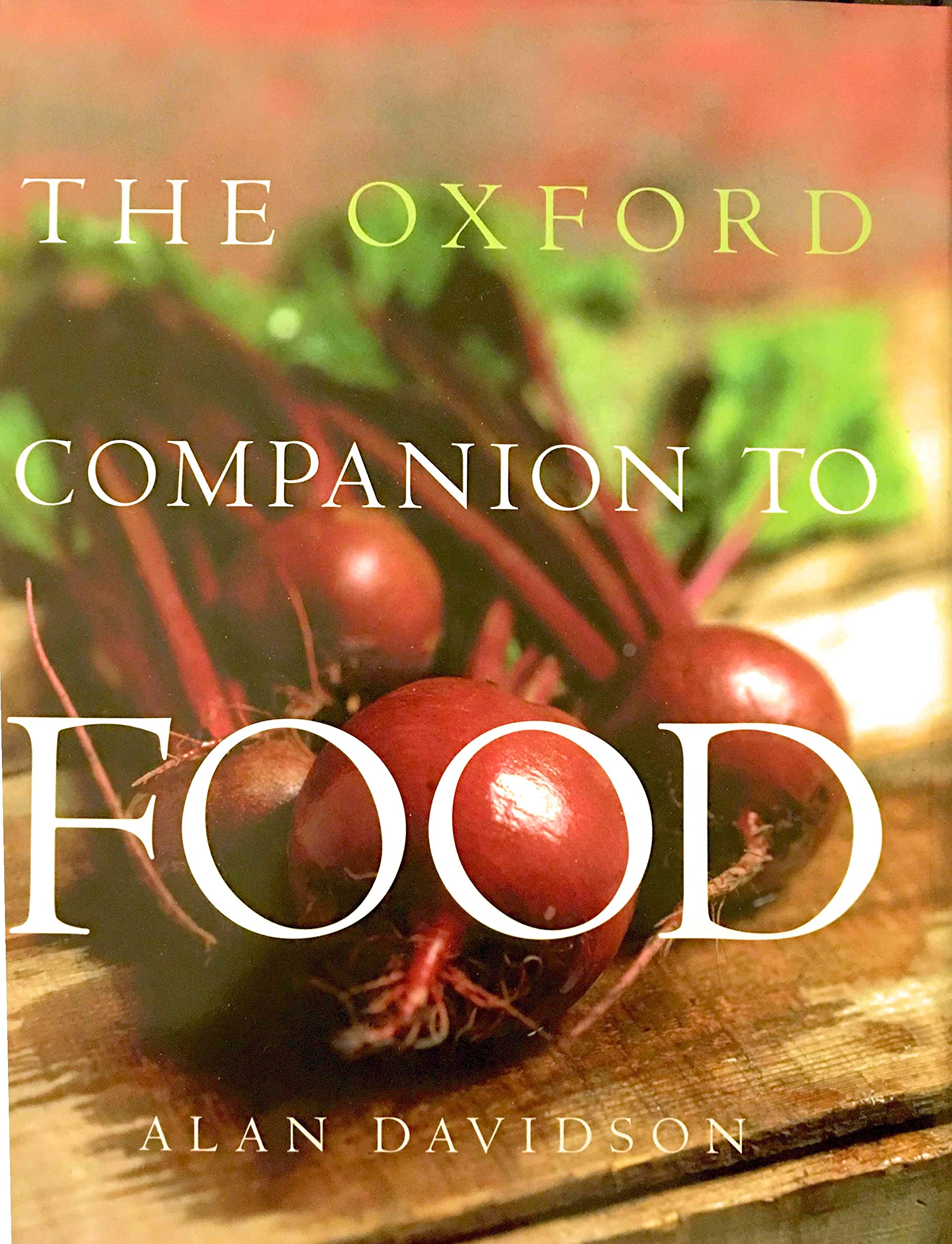 The Oxford Companion To Food