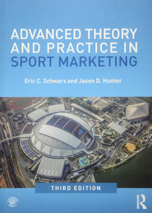 Advanced Theory and Practice in Sport Marketing,New