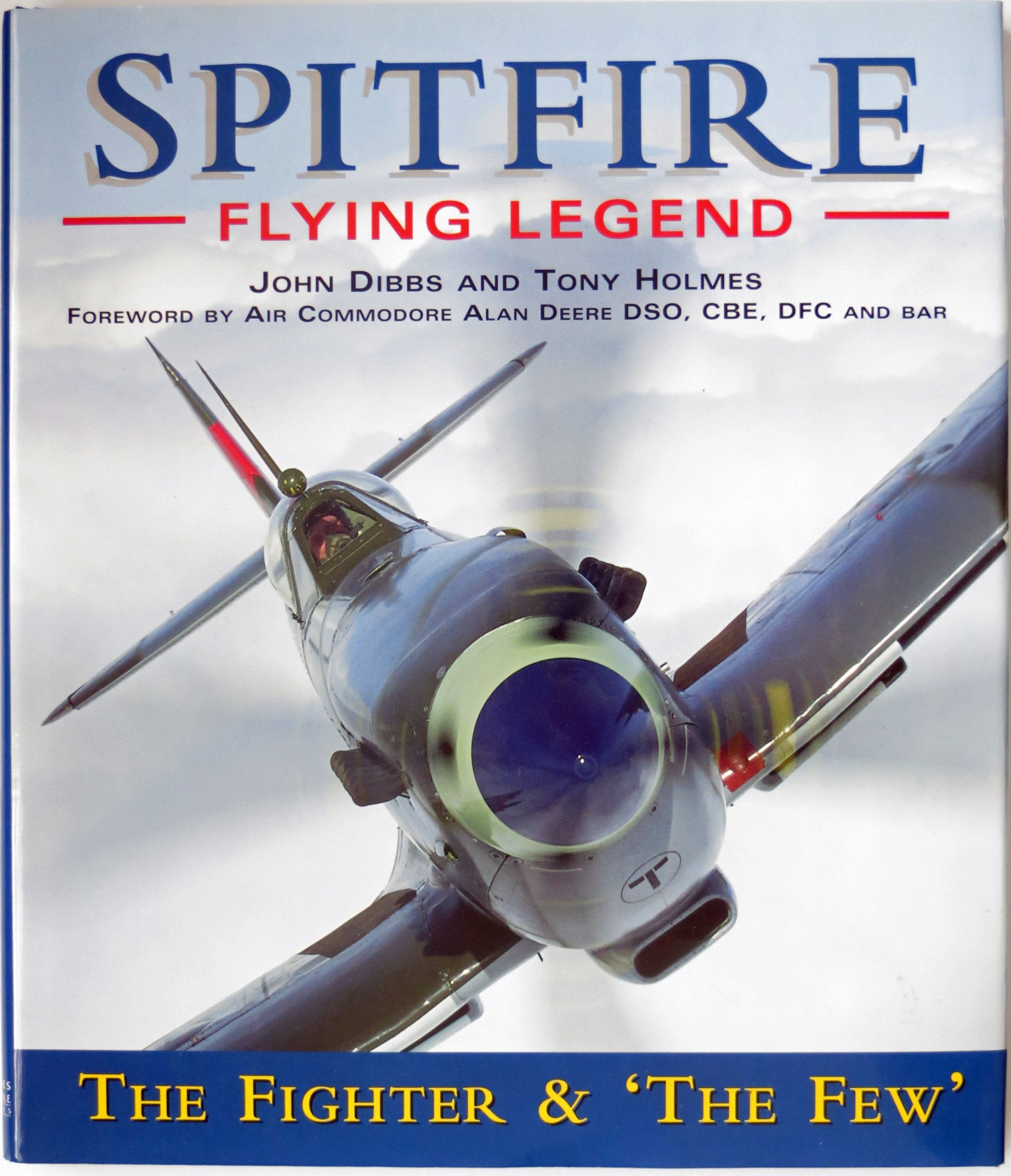 Spitfire: Flying legend : the fighter & 'the few',Used