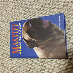 The Mastiff: Aristocratic Guardian (The Pure Bred Series),Used