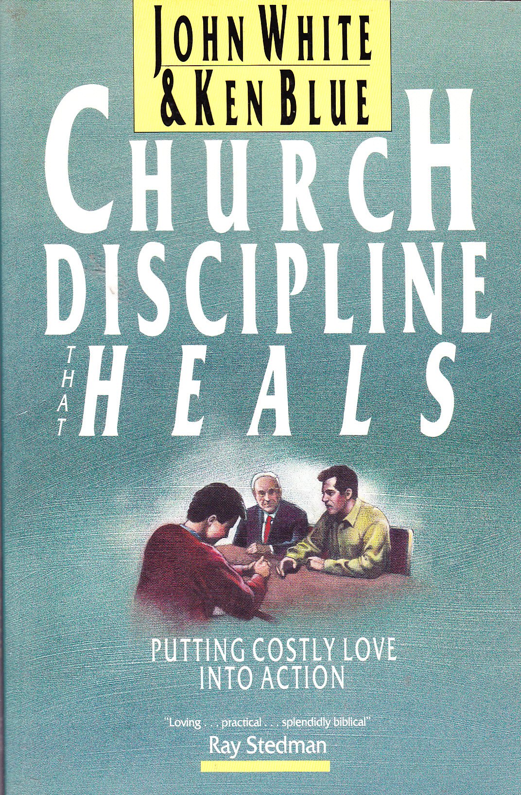 Church Discipline That Heals: Putting Costly Love into Action,Used