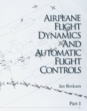 Airplane Flight Dynamics & Automatic Flight Controls: Part I,Used